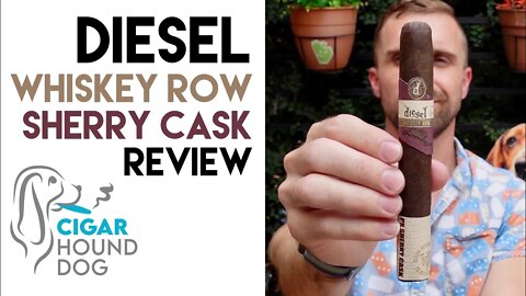 Diesel Whiskey Row Sherry Cask Cigar Review