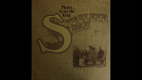 Steeleye Span - Please To See The King (1971) [Complete LP]
