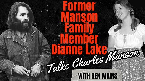 Manson Family Member Dianne "Snake" Lake Speaks to Cold Case Expert Ken Mains