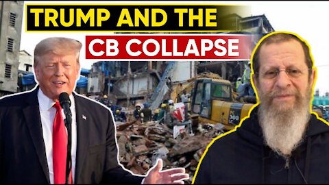 TRUMP AND THE CB COLLAPSE. Nothing can stop what's coming.