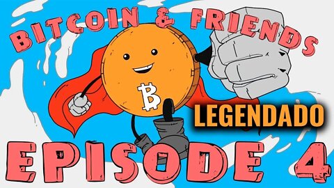 Thicc Love - Episódio 4 (Legendado - Canal Bitcoin and Friends)