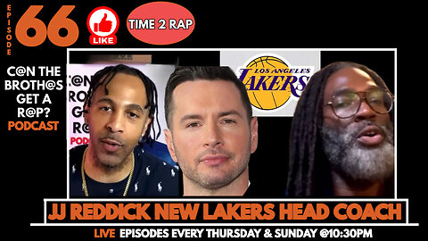 JJ Reddick Hired As New Head Coach for LA Lakers - Can The Brothas Get A Rap Podcast Episode 66
