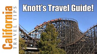 Knott's Berry Farm Travel Guide | California Travel Tips