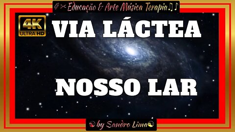 ☯️EDUCAÇÃO & ARTE MÚSICA TERAPIA || “Mãe Láctea” | "Milky Mother" | VFX | EFEITOS VISUAIS |VÍDEOS 4K