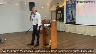 We the Church Must Speak - Dylan Oakley, 4 June 2023