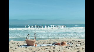 Its calm by the beach - Dreaming of castles in the air - poem by Keroy King