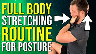 Full Body Stretching Routine for Posture