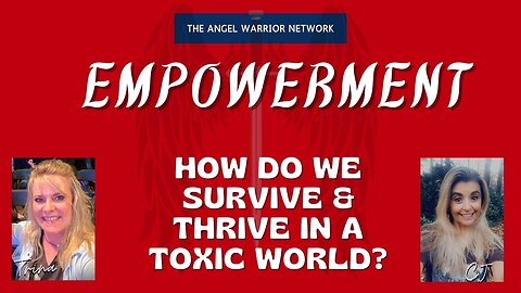 Special Guest Appearances: How Do We Survive And Thrive In A Toxic World?
