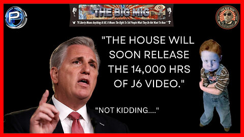 KEVIN MCCARTHY WHERE THE F$&K IS THE J6 VIDEO YOU PROMISED TO RELEASE?