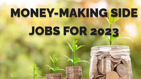 Money-Making Side Jobs for 2023