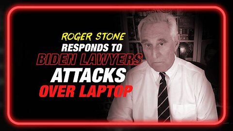 EXCLUSIVE: Roger Stone Responds to Hunter Biden's Lawyers' Attacks Over