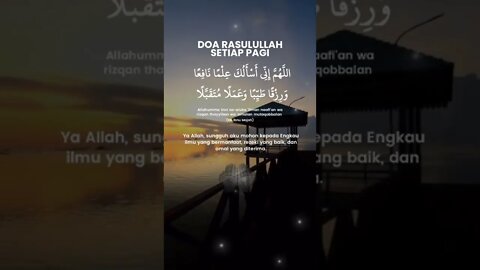 Ini doa Rasulullah setiap pagi #doa #amalandoa