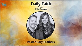 Daily Faith with Philip Cameron: Special Guest Pastor Daniel Norris