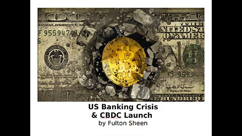 US Banking Crisis & CBDC July Launch