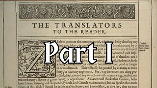 The Translators to the Reader | Part I