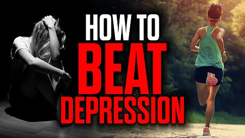 How to Beat Depression