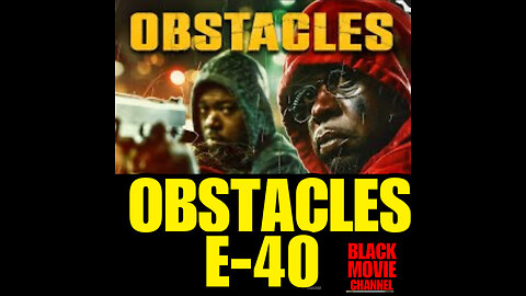 BMC #18 OBSTACLES Featuring E-40