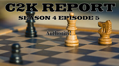 C2K Report S4 E004: Authority