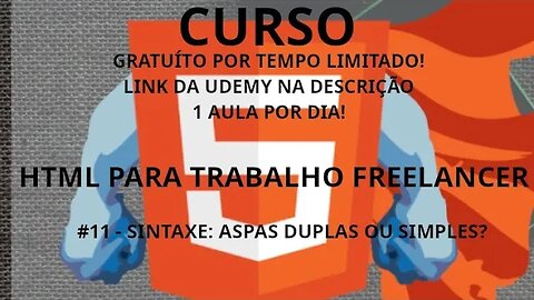 #curso #11 Sintaxe: aspas duplas ou simples? - HTML focado em trabalho freelancer