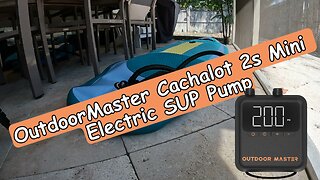 OutdoorMaster Cachalot Rechargeable 2s Mini Electric SUP Pump, Unboxing And Full Review