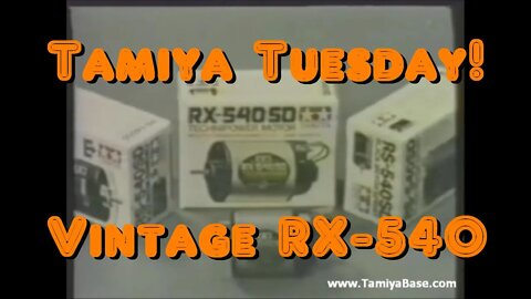 Tamiya Tuesday! Vintage RX 540 motor commercial