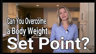 Does Your Body Weight Have a Set Point?