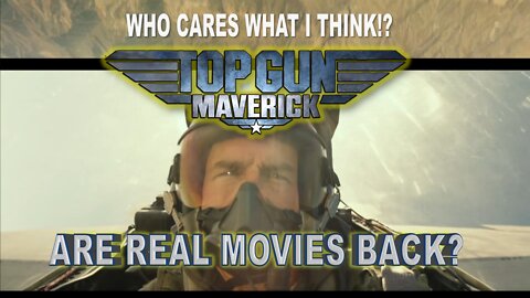 Ep. 26: "Top Gun: Maverick" (2022) Spoiler-Free Review