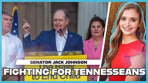 Hannah Faulkner and Sen. Jack Johnson | Fighting for Tennesseans