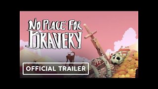No Place for Bravery - Release Date Trailer | Summer of Gaming 2022