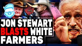 Jon Stewart Just Got DEMOLISHED For BASHING White Farmers