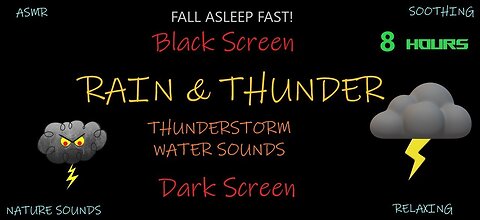 Calming Rainstorm and Thunderstorm Sounds for Sleeping | Black/Dark Screen | 8 HOURS