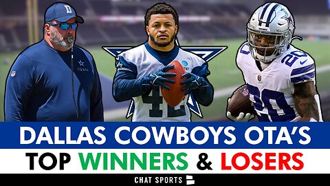 Dallas Cowboys OTA Winners And Losers (So Far)