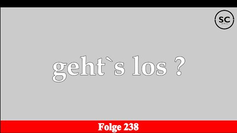 geht`s los ? Folge 238