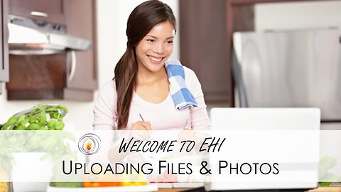 Orientation - Uploading Files & Photos