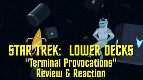 STAR TREK: LOWER DECKS "Terminal Provocations" Review & Reaction