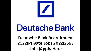 Deutsche Bank Recruitment 2022|Private Jobs 2022|2553 Jobs|Apply Here