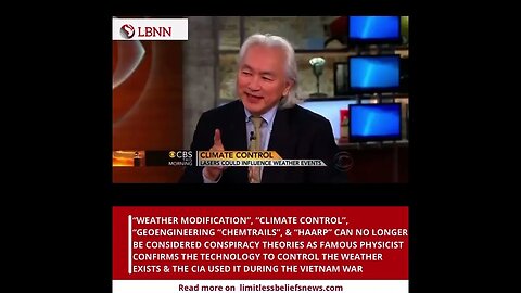 MICHIO KAKU CONFIRMS TECHNOLOGICAL ABILITY TO CONTROL THE WEATHER