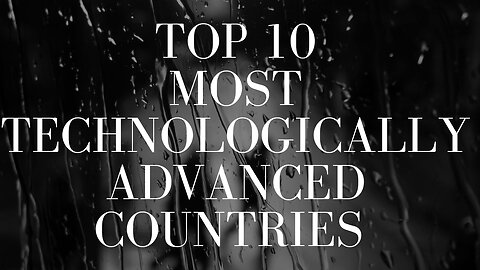 Top 10 Most Technologically Advanced Countries In The World In 2023 #top10 #facts
