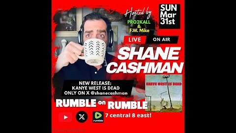 RUMBLE on RUMBLE #17 with SHANE CASHMAN!