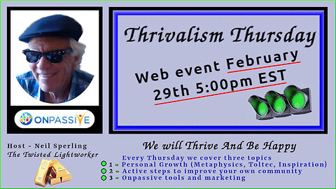 2024 02 29th Thrivalism Thursday #Onpassive