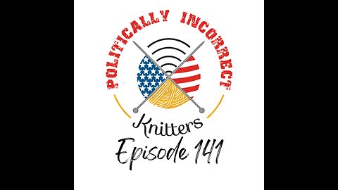 Episode 141: Yarn, Lent Knitting, and News