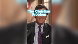 Tucker Carlson: Democrats Want You To Believe Christians Are The Problem, Not Illegals - 1/16/24