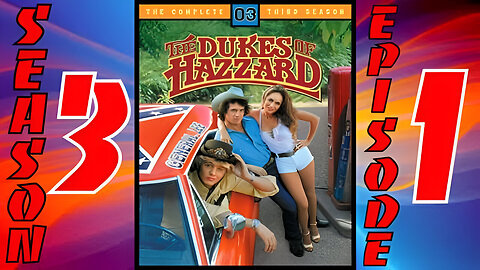 The Dukes Of Hazzard: Season 3 | Episode 1 | (Carnival Of Thrills: Part 1)