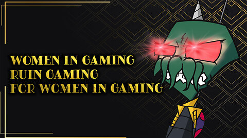 Women in Gaming Ruin Gaming for Women in Gaming