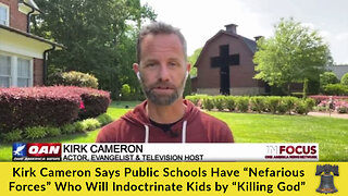 Kirk Cameron Says Public Schools Have “Nefarious Forces” Who Will Indoctrinate Kids by “Killing God”