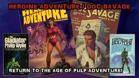 Heroine Adventure Magazine, Doc Savage, Pulp History