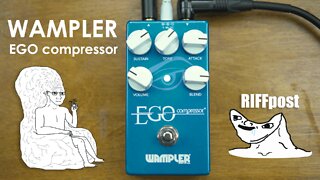 RIFFpost: WAMPLER EGO compressor