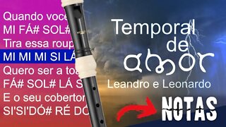 Temporal de amor - Leandro e Leonardo - Notas para flauta doce contralto