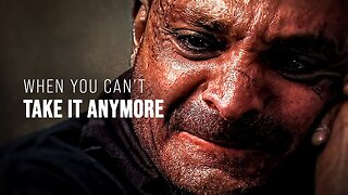 WHEN YOU CAN'T TAKE IT ANYMORE - Motivational Speech