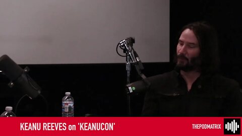 PODCAST- MOVIES - KEANU REEVES - KEANUCON